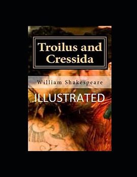 Troilus and Cressida Illustrated
