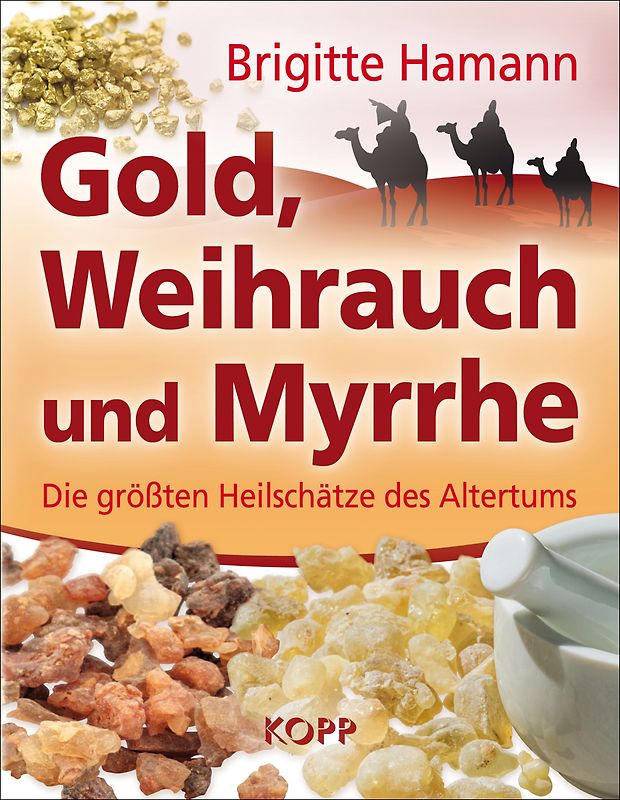 Gold, Weihrauch und Myrrhe