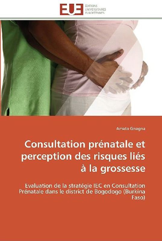 Consultation prénatale et perception des risques liés à la grossesse