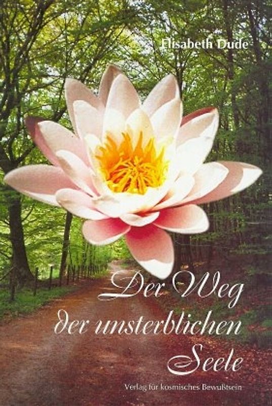 Der Weg der unsterblichen Seele