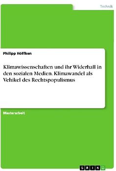 Klimawissenschaften und ihr Widerhall in den sozialen Medien. Klimawandel als Vehikel des Rechtspopulismus