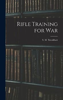 Rifle Training for War