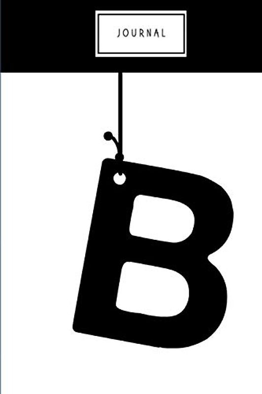 B: Personal Monogram Name Initial | Letter B Notebook and Journal (Cute Hanging Monogram Initial Journals)