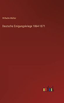Deutsche Einigungskriege 1864-1871