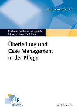 Überleitung und Case Management in der Pflege