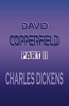 David Copperfield Part II