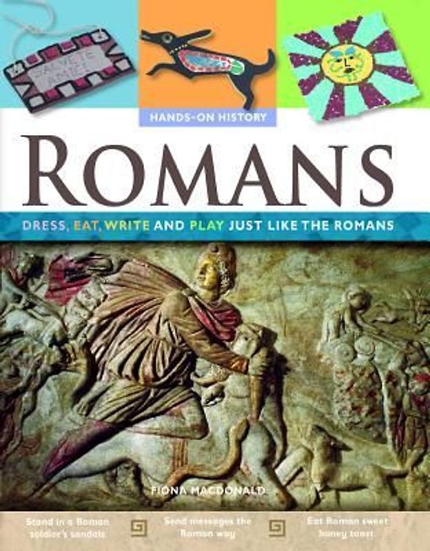 Romans: Dress, Eat, Write, and Play Just Like the Romans