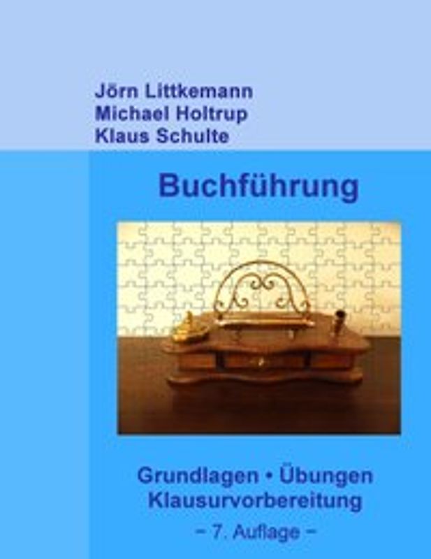 Buchführung. Grundlagen - Übungen - Klausurvorbereitung. Mit Excel-Übungen zur Buchhaltung online