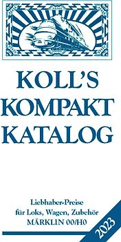 Koll's Kompaktkatalog Märklin 00/H0 2023