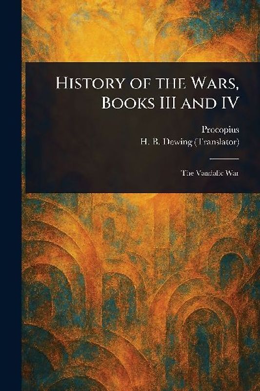 History of the Wars, Books III and IV