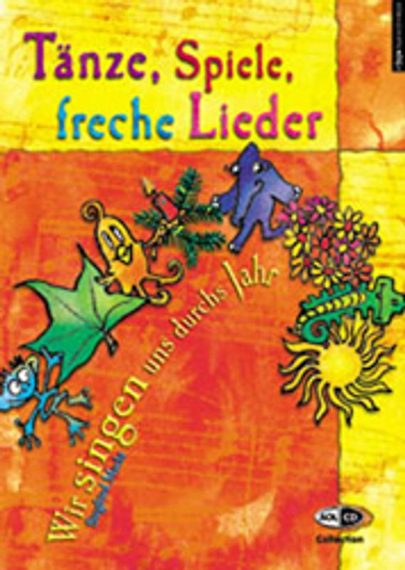 Tänze, Spiele, freche Lieder