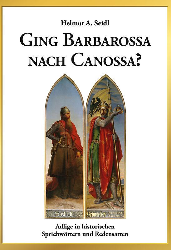Ging Barbarossa nach Canossa?