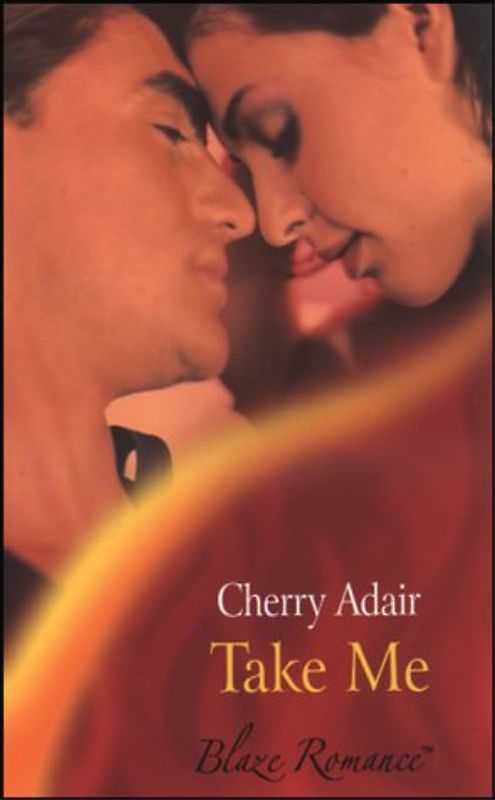 Take Me (Mills & Boon Blaze)