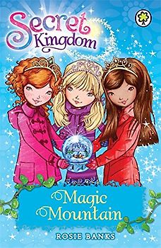 Magic Mountain: Book 5 (Secret Kingdom, Band 5)