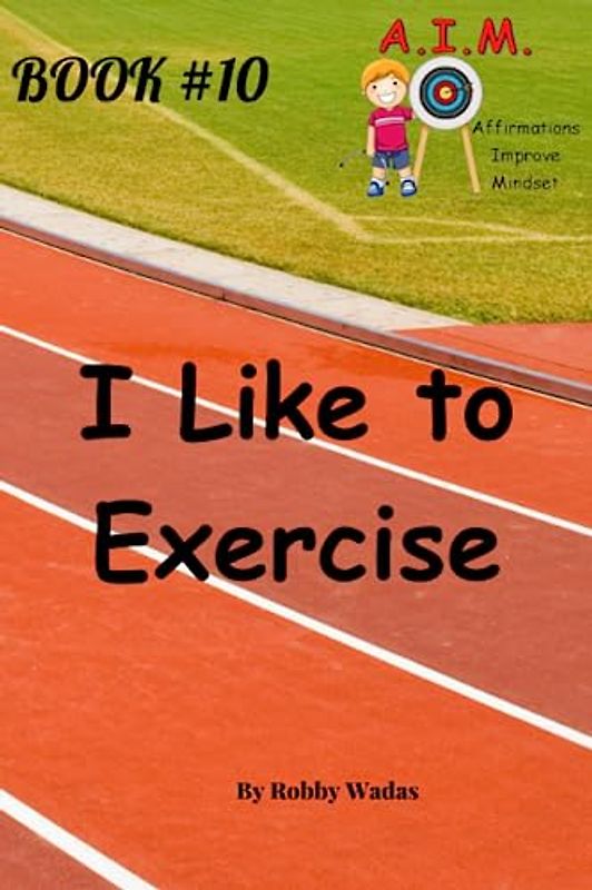 I Like to Exercise