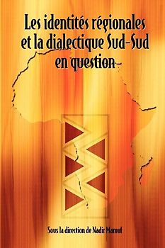 Les identités régionales et la dialectique Sud-Sud en question