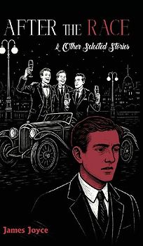 AFTER THE RACE & OTHER SELECTED STORIES