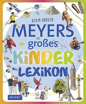 Meyers großes Kinderlexikon