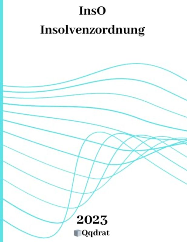 InsO | Insolvenzordnung | Insolvenzrecht | Insolvenzverfahren | InsO Buch | Gesetzbuch und Gesetzessammlung von Qqdrat | Neueste Auflage der Gesetzestexte |