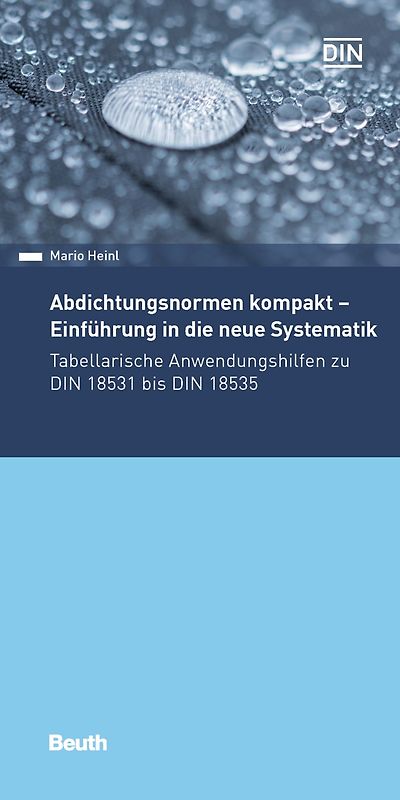 Abdichtungsnormen kompakt - Einführung in die neue Systematik - Buch mit E-Book