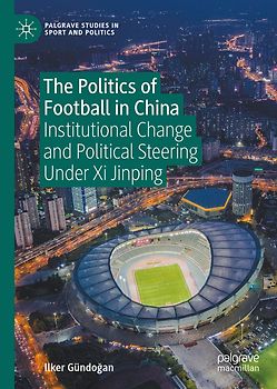 The Politics of Football in China
