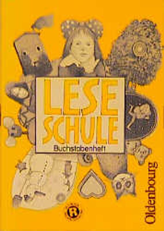 Leseschule. Fibel für den Erstleseunterricht in Bayern / Buchstabenheft mit neuer Rechtschreibung