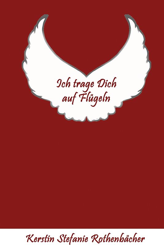 Ich trage Dich auf Flügeln
