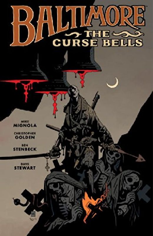 Baltimore, Volume 2: The Curse Bells - Mike Mignola