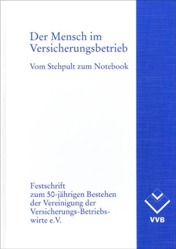 Der Mensch im Versicherungsbetrieb