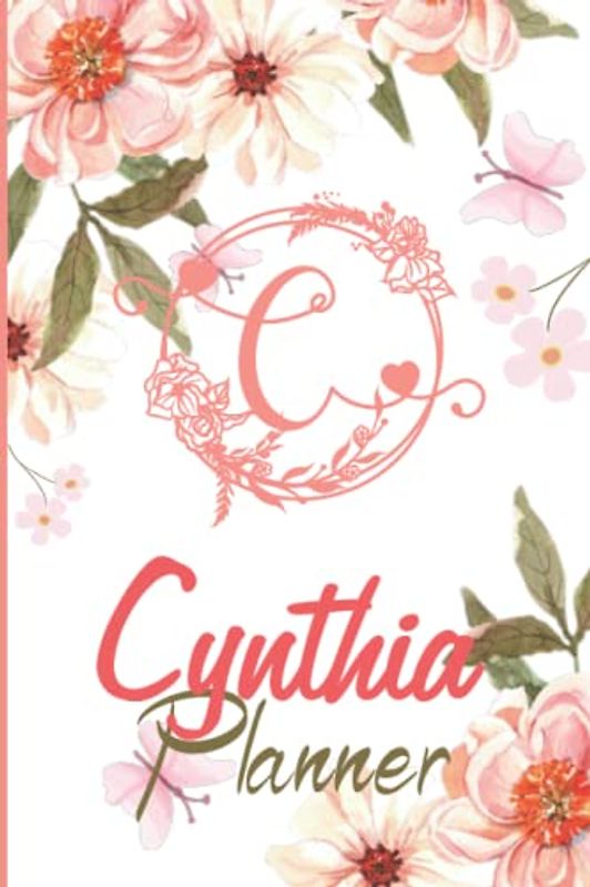 Cynthia Name Planner | Customized Notebook planner | Customised Gift for Cynthia: Weekly & Monthly Planner With Notebook Journal | Password Log | ... Party Planner | Perfect Gift Idea For Cynthia
