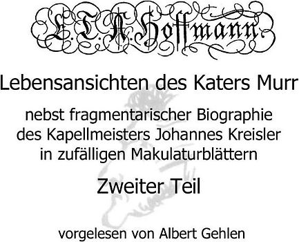 Lebensansichten des Katers Murr - Zweiter Teil