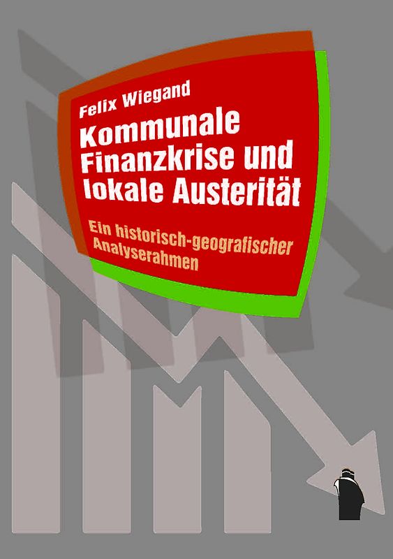 Kommunale Finanzkrise und lokale Austerität