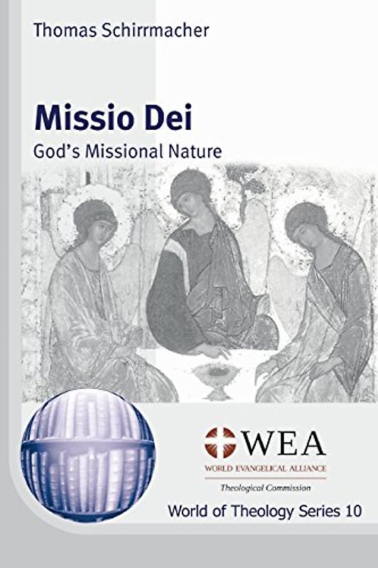 Missio Dei: God's Missional Nature (World of Theology)