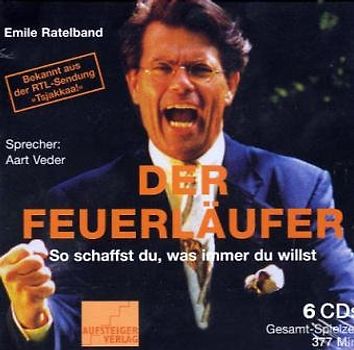 Der Feuerläufer. So schaffst du, was immer du willst