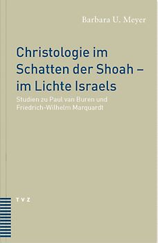 Christologie im Schatten der Shoah - im Lichte Israels
