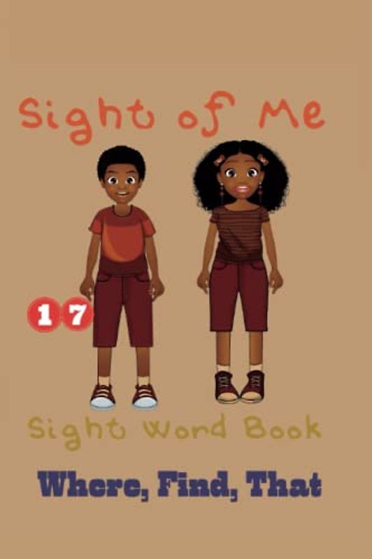Sight of Me: Sight Word Book: Where, Find, That (Sight of Me: Sight Word Book Reading Program)
