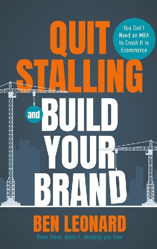 Quit Stalling and Build Your Brand
