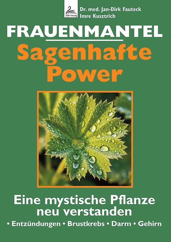 Frauenmantel - Sagenhafte Power