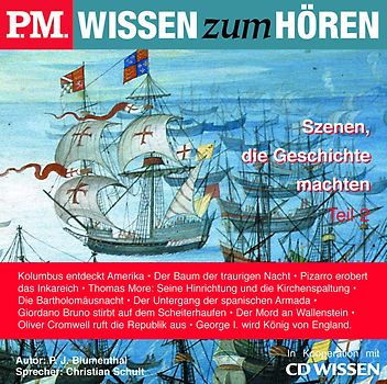 P.M. WISSEN zum HÖREN - Szenen, die Geschichte machten, Teil 2