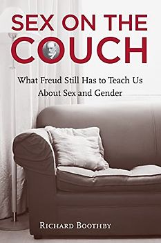 Sex on the Couch: What Freud Still Has To Teach Us About Sex And Gender