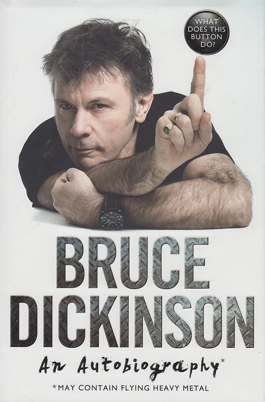 What Does This Button Do?: An Autobiography - Bruce Dickinson [Hardcover]
