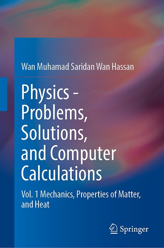 Physics—Problems, Solutions, and Computer Calculations
