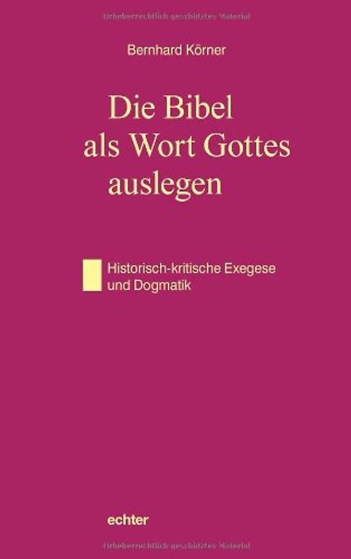 Die Bibel als Wort Gottes auslegen