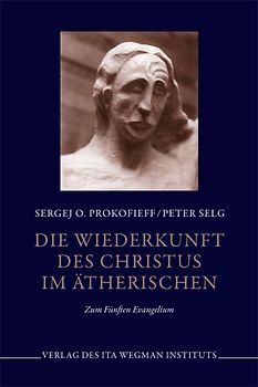 Die Wiederkunft des Christus im Ätherischen