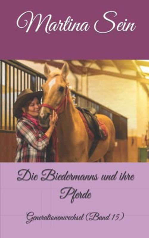 Die Biedermanns und ihre Pferde: Generationenwechsel