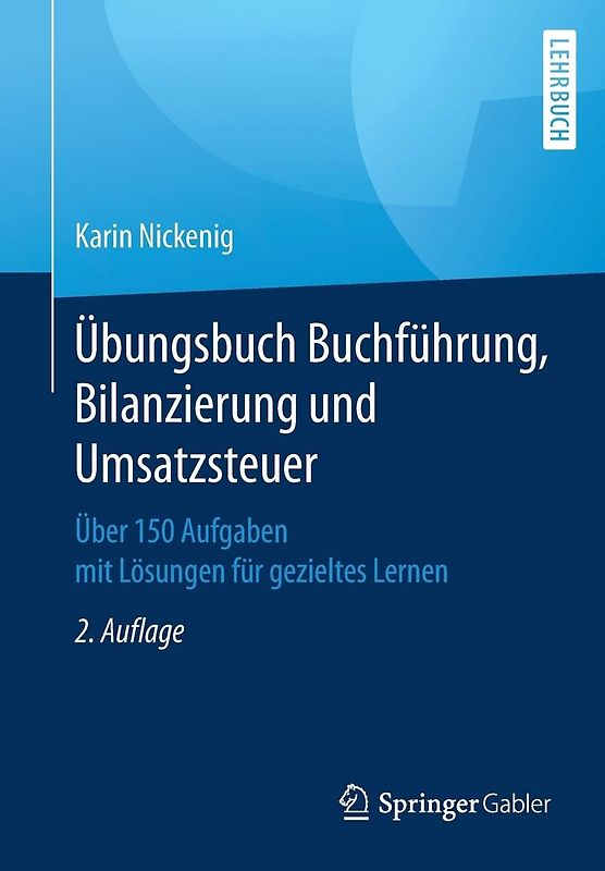 Übungsbuch Buchführung, Bilanzierung und Umsatzsteuer