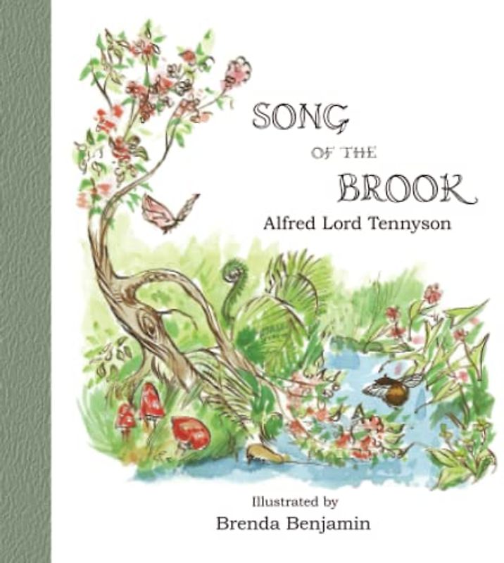 Song of the Brook: Illustrated by Brenda Benjamin