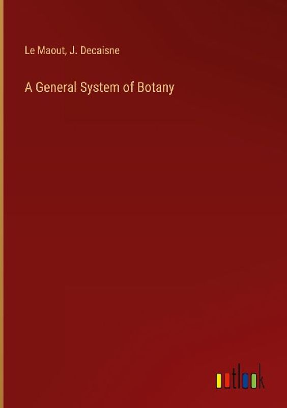 A General System of Botany