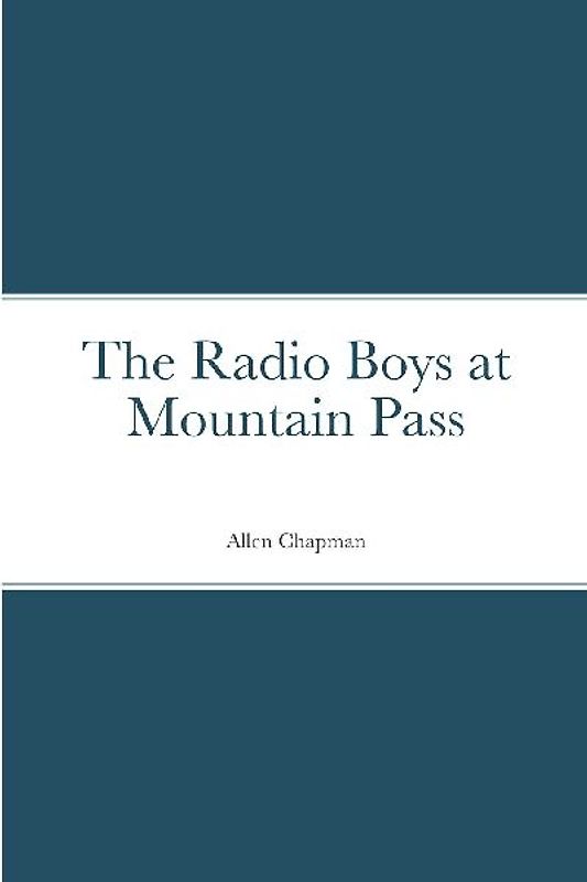 The Radio Boys at Mountain Pass