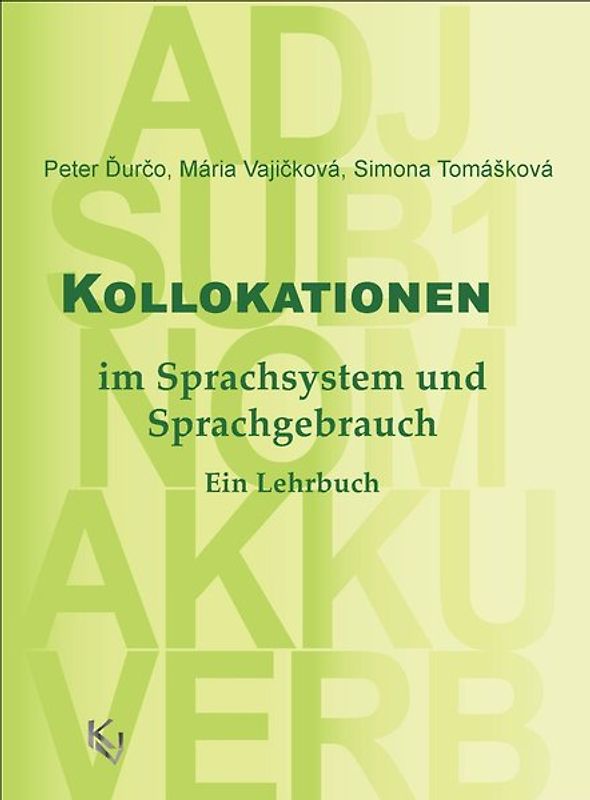 Kollokationen im Sprachsystem und Sprachgebrauch